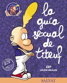 La guía sexual de Titeuf (Castellano - A Partir De 10 Años - Cómic Y Novela Gráfica - Otros Cómics)