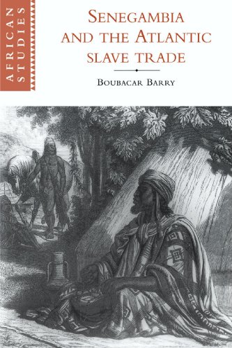 Senegambia and the Atlantic Slave Trade (African Studies, Band 92)