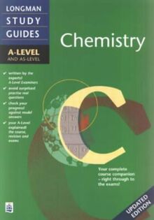 Longman A-level Study Guide: Chemistry updated edition ('A' LEVEL STUDY GUIDES)