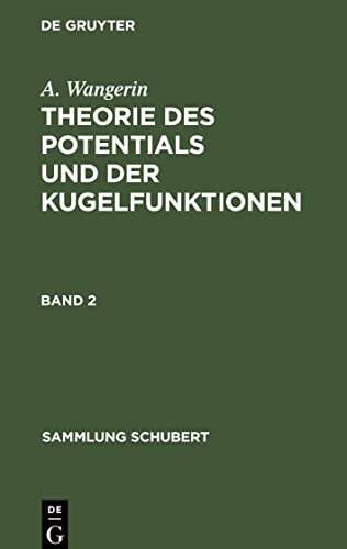 WANGERIN: THEORIE D. POTENTIALS KUGELF. BD. 1 SAS 59 (Sammlung Schubert, 59)