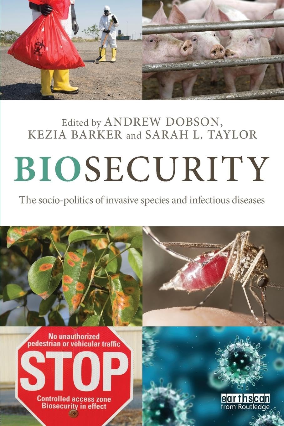 unbekannt Biosecurity, The Socio-Politics Of Invasive Species And Infectious Diseases