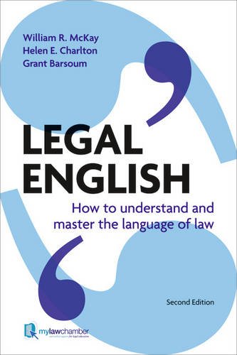 McKay, William R. Legal English, How To Understand And Master The Language Of Law