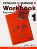 Penguin Grammar Workbook 1: Beginners (Penguin English)