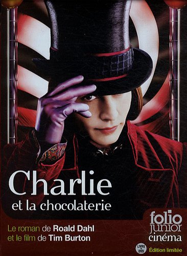 Charlie et la chocolaterie : le roman de Roald Dahl et le film de Tim Burton