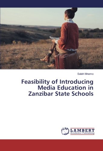 Feasibility of Introducing Media Education in Zanzibar State Schools