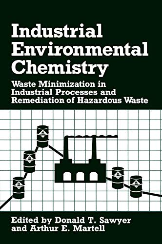 Industrial Environmental Chemistry: Waste Minimization in Industrial Processes and Remediation of Hazardous Waste (Industry-University Cooperative Chemistry Program Symposia)