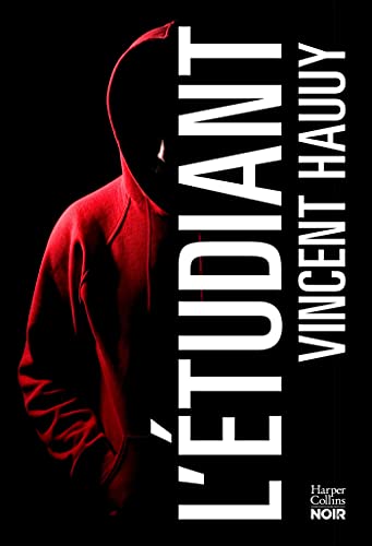 Vincent Hauuy L'étudiant : Thriller