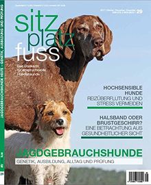 StizPlatzFuss, Ausgabe 29 (Sitz Platz Fuß / Das Bookazin für anspruchsvolle Hundefreunde)