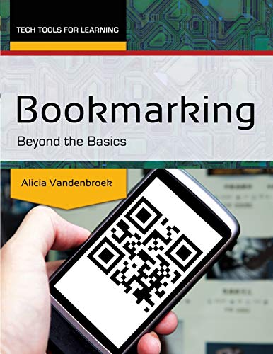 Bookmarking: Beyond the Basics (Tech Tools for Learning)
