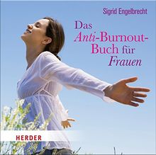 Das Anti-Burnout-Buch für Frauen