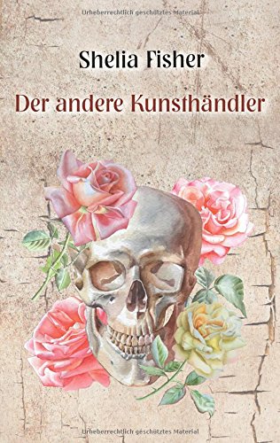 Der andere Kunsthändler: Part I
