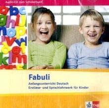 Fabuli. Anfangsunterricht Deutsch. Erstlese- und Sprachlehrwerk für Kinder. Audio-CD