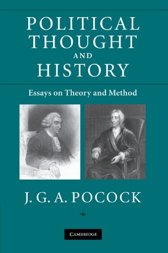 Political Thought and History: Essays on Theory and Method