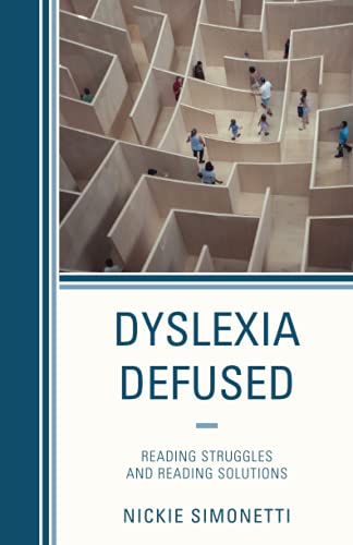 Dyslexia Defused: Reading Struggles and Reading Solutions
