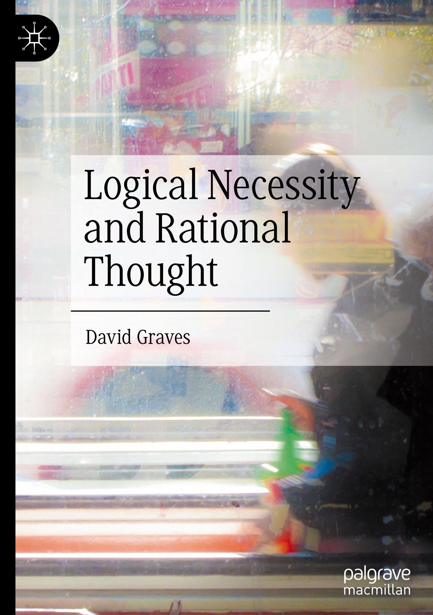 Logical Necessity and Rational Thought