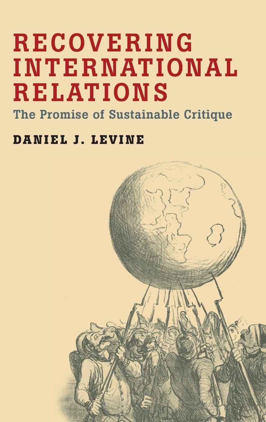 Recovering International Relations: The Promise of Sustainable Critique