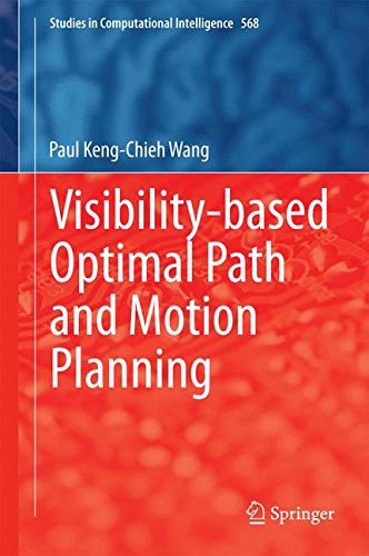Visibility-based Optimal Path and Motion Planning (Studies in Computational Intelligence)