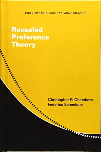 Revealed Preference Theory (Econometric Society Monographs, Band 56)
