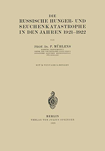 Die Russische Hunger- und Seuchenkatastrophe in Den Jahren 1921-1922