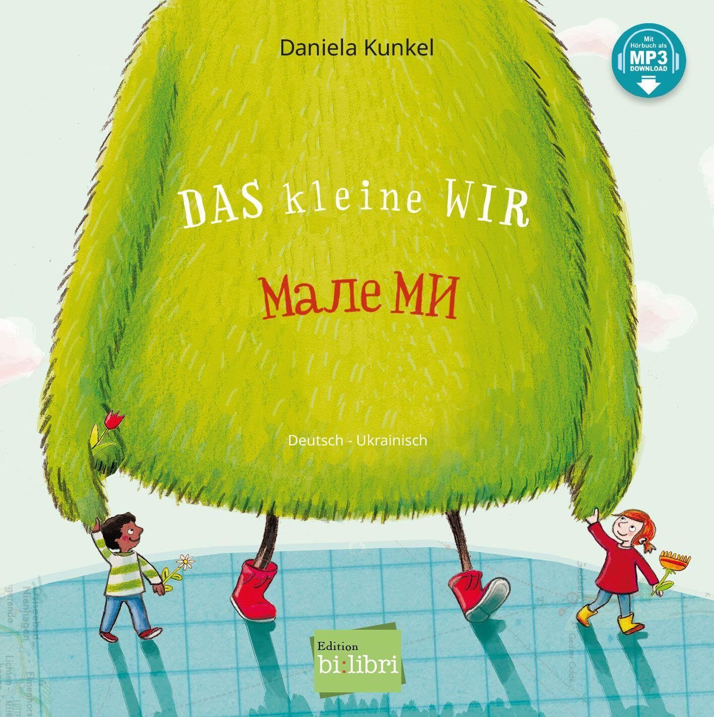 Kunkel, Daniela: Das kleine WIR (Deutsch-Ukrainisch)
