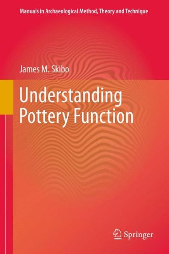 Understanding Pottery Function (Manuals in Archaeological Method, Theory and Technique)