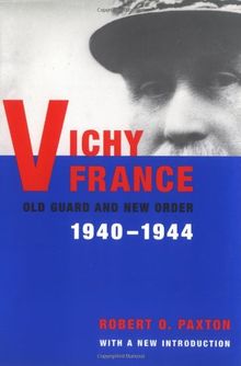 Vichy France: Old Guard and New Order