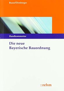 Die neue Bayerische Bauordnung: Handkommentar