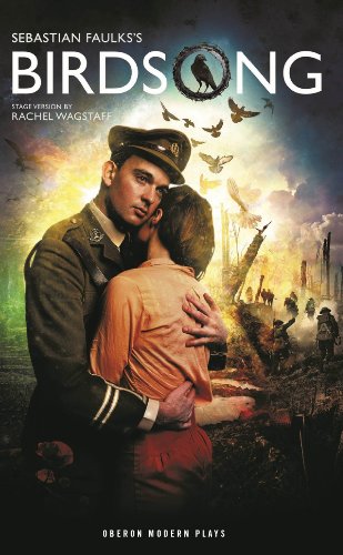 Sabastian Faulks Birdsong (Oberon Modern Plays)