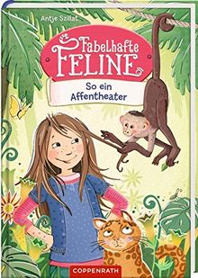 Fabelhafte Feline (Bd. 4): So ein Affentheater