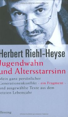 Jugendwahn und Altersstarrsinn