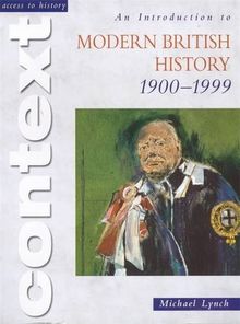An Introduction to Modern British History 1900-1999 (Access to History)