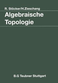 Algebraische Topologie: Eine Einführung (Mathematische Leitfäden)