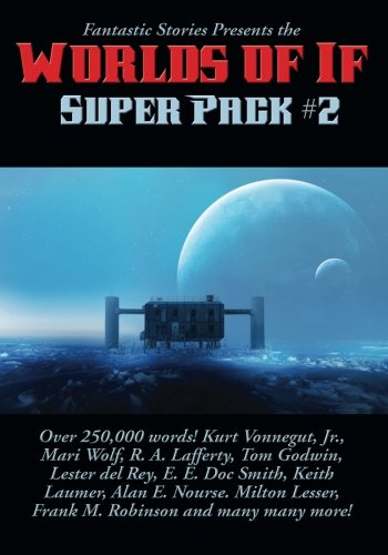 Fantastic Stories Presents the Worlds of If Super Pack #2