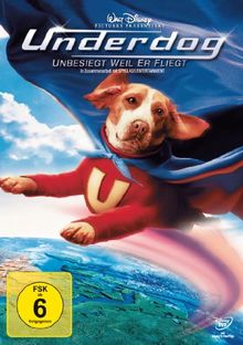 Underdog - Unbesiegt weil er fliegt