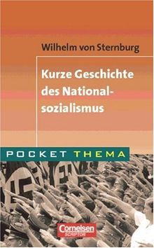 Pocket Thema: Kurze Geschichte des Nationalsozialismus