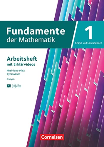 Fundamente der Mathematik - Rheinland-Pfalz - Grund- und Leistungsfach: Arbeitsheft 1 - Mit Medien und Erklärvideos