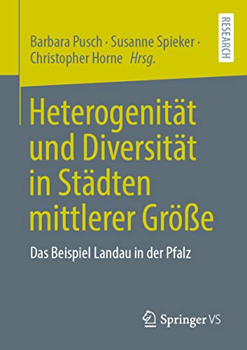 Heterogenität und Diversität in Städten mittlerer Größe: Das Beispiel Landau in der Pfalz