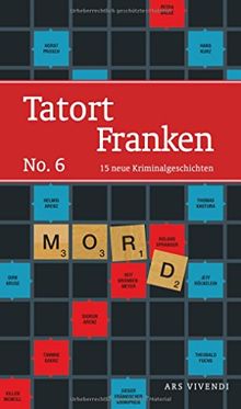 Tatort Franken 6 von Helwig Arenz, Sigrun Arenz | Buch | Zustand gut