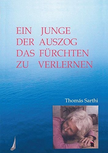 Ein Junge, der auszog das Fürchten zu verlernen