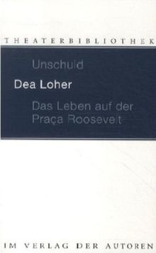 Unschuld / Das Leben auf der Praca Roosevelt: Zwei Stücke