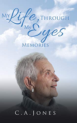 My Life, Through My Eyes: Memories