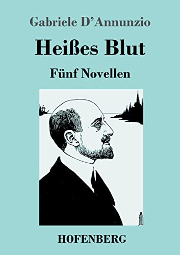 Heißes Blut: Fünf Novellen