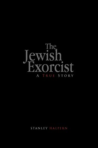 The Jewish Exorcist: A True Story