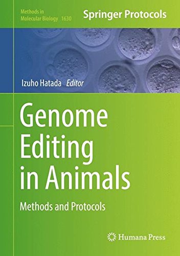 Genome Editing in Animals: Methods and Protocols (Methods in Molecular Biology)