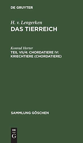 H. v. Lengerken: Das Tierreich: Chordatiere IV: Kriechtiere (Chordatiere) (Sammlung Göschen, 447, Band 447)