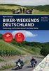Motorrad Reiseführer Biker Weekends Deutschland: Unterwegs auf den Insidertouren der Biker-Wirte