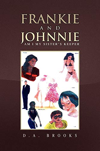 Frankie and Johnnie: Am I my Sister's Keeper