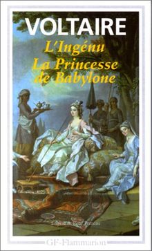 L'ingénu. La princesse de Babylone