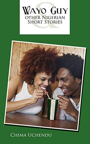Wayo Guy and other Nigerian Short Stories