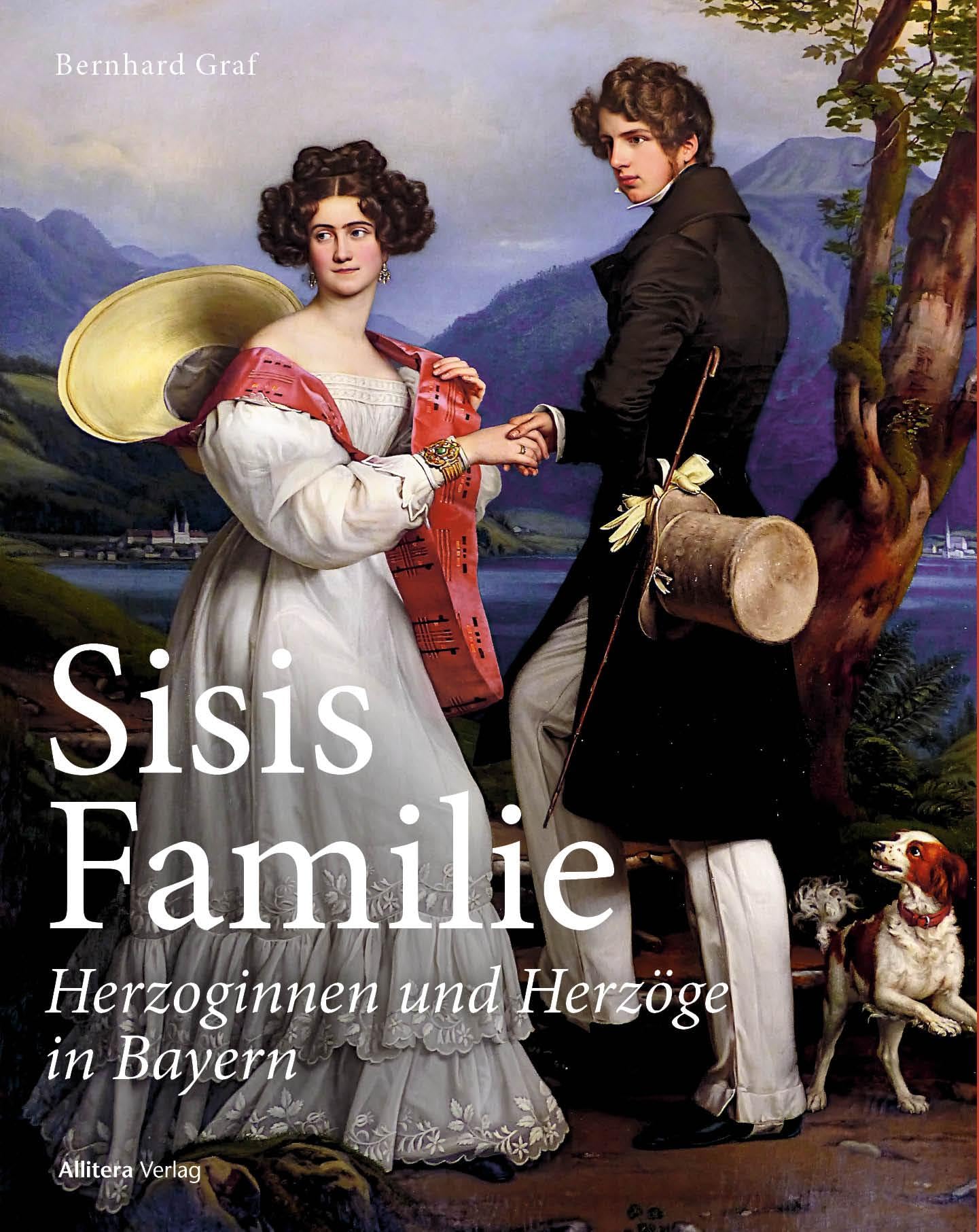 Sisis Familie: Herzoginnen und Herzöge in Bayern
